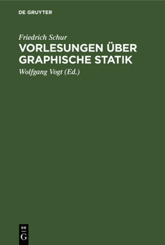 Hardcover Vorlesungen Über Graphische Statik [German] Book