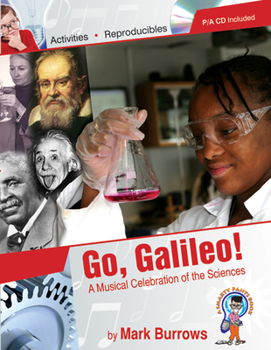 Paperback Go, Galileo!: A Musical Celebration of the Sciences Book