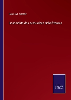 Paperback Geschichte des serbischen Schriftthums [German] Book
