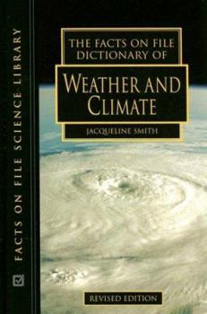 Hardcover The Facts on File Dictionary of Weather and Climate Book