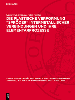Hardcover Die Plastische Verformung "Spröder" Intermetallischer Verbindungen Und Ihre Elementarprozesse [German] Book