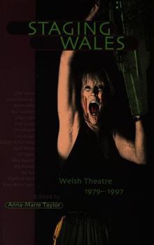 Paperback Staging Wales: Welsh Theatre, 1979-1997 Book