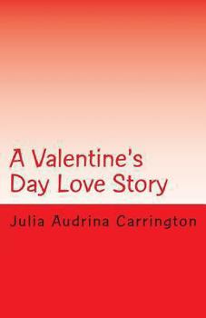Paperback A Valentine's Day Love Story Book