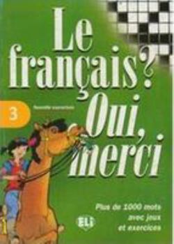 Paperback Le Francais? Oui, Merci: Vol 3 [French] Book