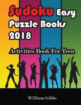 Paperback Sudoku Easy Puzzle Books 2018: Activities Book for Teen Book