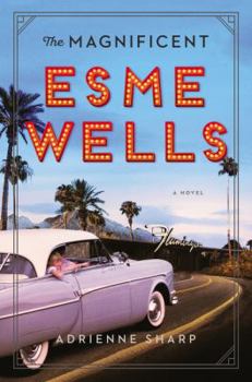 Hardcover The Magnificent Esme Wells Book