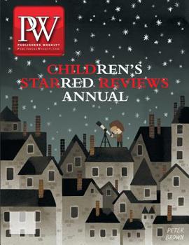 Paperback The Publishers Weekly Children's Starred Reviews Annual, 2013 Book