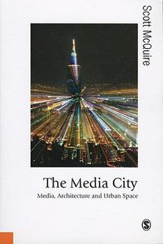 Paperback The Media City: Media, Architecture and Urban Space Book