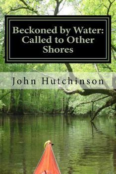 Paperback Beckoned by Water: Called to Other Shores Book