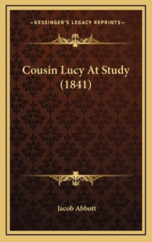 Cousin Lucy at Study - Book #1 of the Cousin Lucy