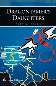 Paperback Dragontamer's Daughters, Part 1: Pearl Book