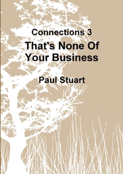 Paperback That's None Of Your Business Book