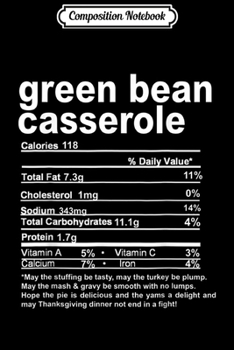 Paperback Composition Notebook: Thanksgiving Green Bean Casserole Nutritional Facts Journal/Notebook Blank Lined Ruled 6x9 100 Pages Book