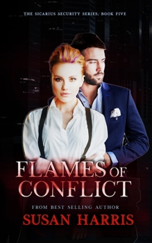 Paperback Flames of Conflict: The Sicarius Security Series Book 5 Book