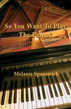 Paperback So You Want to Play the Piano? Book