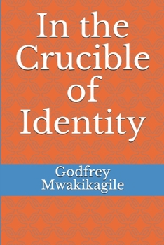 Paperback In the Crucible of Identity Book
