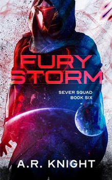 Fury Storm - Book #6 of the Sever Squad