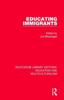 Paperback Educating Immigrants Book