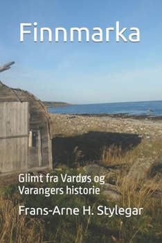 Paperback Finnmarka: Glimt fra Vardøs og Varangers historie [Norwegian_Bokmal] Book