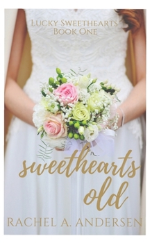 Paperback Sweethearts Old: A Sweet Second-Chance Wedding Romance Book