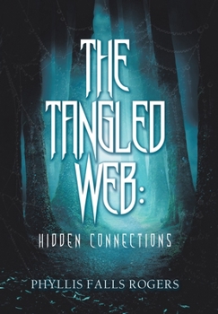 The Tangled Web: Hidden Connections