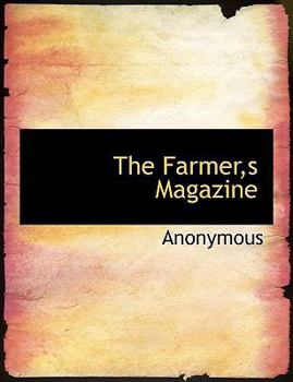 The Farmer,s Magazine
