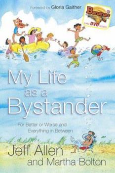 Paperback My Life as a Bystander: For Better or Worse and Everything in Between [With DVD] Book