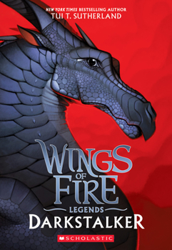 Darkstalker - Book #1 of the Wings of Fire: Legends