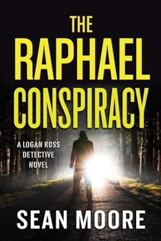 Paperback The Raphael Conspiracy: A Logan Ross Detective Novel Book