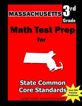 Paperback Massachusetts 3rd Grade Math Test Prep: Common Core Standards Book