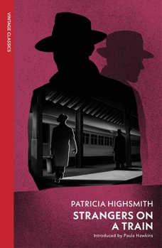 Paperback Strangers on a Train: Patricia Highsmith Book