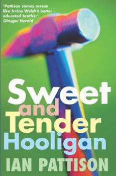 Paperback Sweet and Tender Hooligan Book