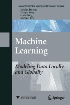 Paperback Machine Learning: Modeling Data Locally and Globally Book