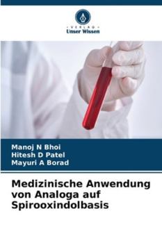 Medizinische Anwendung von Analoga auf Spirooxindolbasis