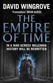 Paperback The Empire of Time: In a War Across Millennia History Will Be Rewritten Book