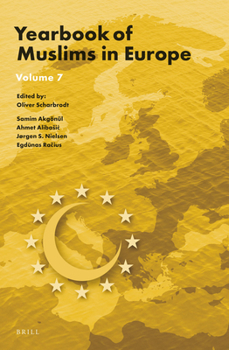 Hardcover Yearbook of Muslims in Europe, Volume 7 Book