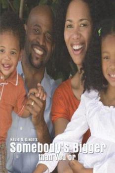 Paperback Somebody's Bigger Than You or I Book