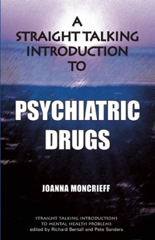 Paperback A Straight Talking Introduction to Psychiatric Drugs Book