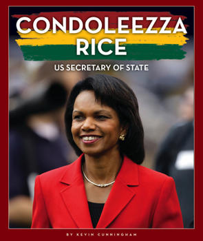 Library Binding Condoleezza Rice: Us Secretary of State Book