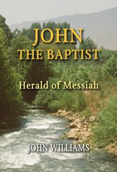 Paperback John the Baptist: Herald of Messiah Book