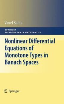 Paperback Nonlinear Differential Equations of Monotone Types in Banach Spaces Book