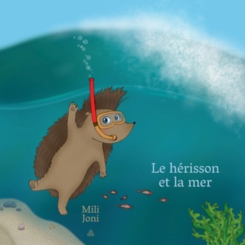 Paperback Le hérisson et la mer [French] Book