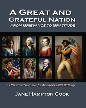 A Great and Grateful Nation--From Grievance to Gratitude