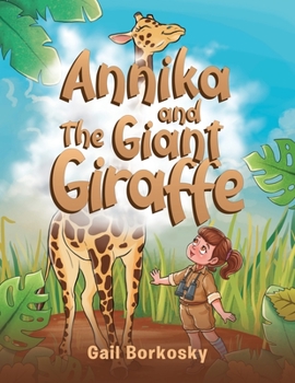 Paperback Annika and the Giant Giraffe Book