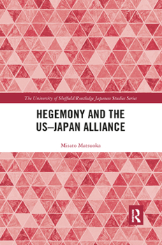Hegemony and the Us‒japan Alliance