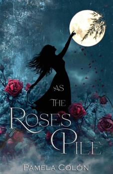 Paperback As the Roses Pile Book