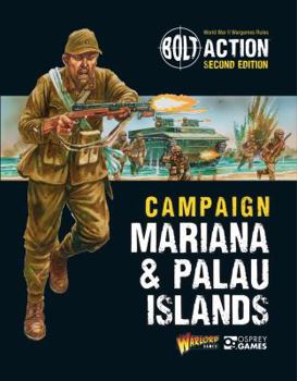 Paperback Bolt Action: Campaign: Mariana & Palau Islands Book