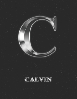 Calvin: 2 Year Weekly Planner with Note Pages (24 Months) | Silver Effect Personalized Custom Letter C Initial First Name | 2020 - 2021 | Week ... | Plan Each Day, Set Goals & Get Stuff Done