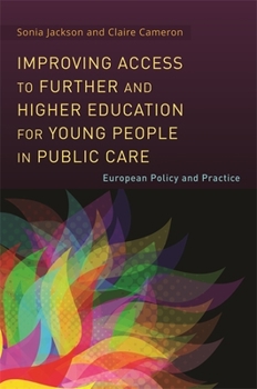 Paperback Improving Access to Further and Higher Education for Young People in Public Care: European Policy and Practice Book
