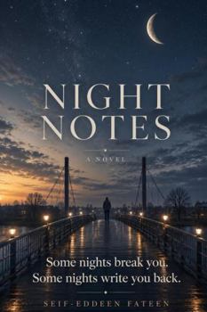 Paperback Night Notes: Some nights break you. Some nights write you back. Book